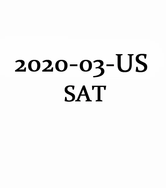 Official March 2020 US SAT Test QAS and Answer Paper(PDF)​​​​​​​第0张